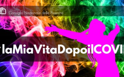 “#laMiaVitaDopoilCOVID” con Comunicazione.cnr
